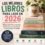 Mejores libros para sentirse mejor 2026