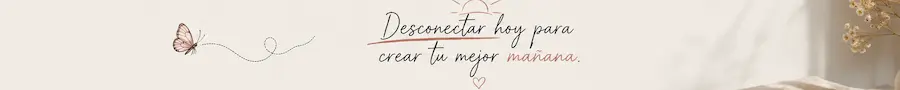 Desconectar hoy para crear tu mejor mañana
